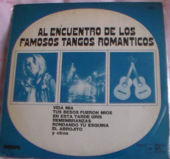 Various — Al Encuentro De Los Famosos Tangos Románticos