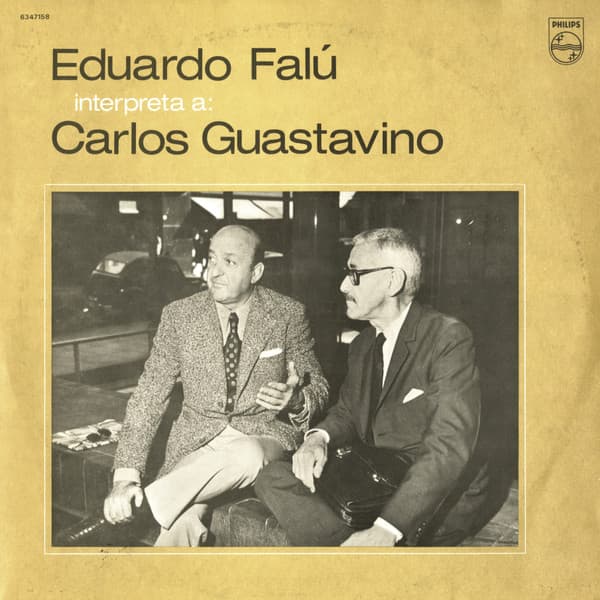 Eduardo Falú & Carlos Guastavino — Eduardo Falú Interpreta A: Carlos Guastavino
