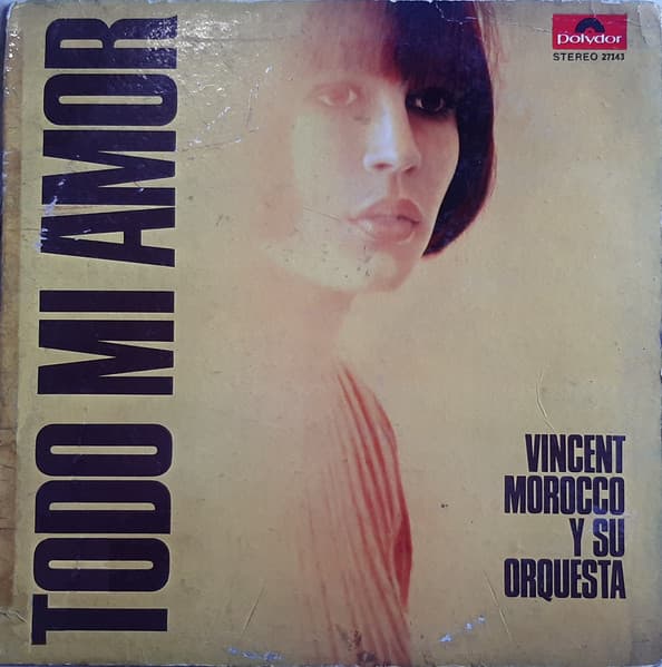 Vincent Morocco Y Su Orquesta — Todo mi Amor