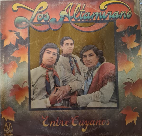 Los Altamirano — Entre Cuyanos