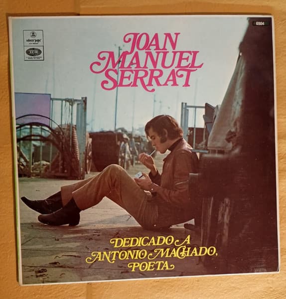 Joan Manuel Serrat — Dedicado A Antonio Machado, Poeta