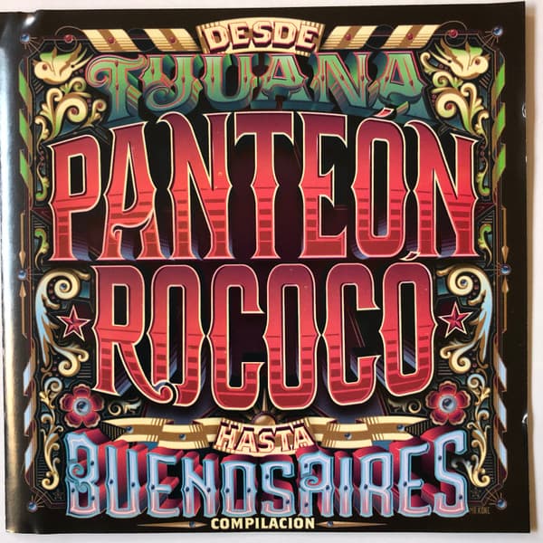 Panteón Rococó — Desde Tijuana Hasta Buenos Aires