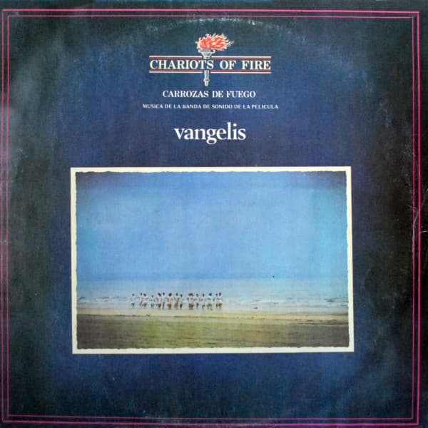 Vangelis — Chariots Of Fire = Carrozas De Fuego