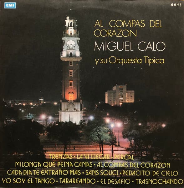 Miguel Caló Y Su Orquesta Típica — Al Compás Del Corazón