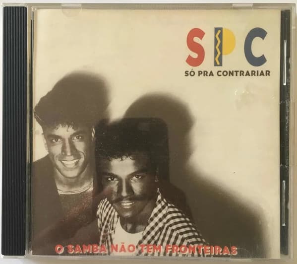 Só Pra Contrariar — O Samba Não Tem Fronteiras