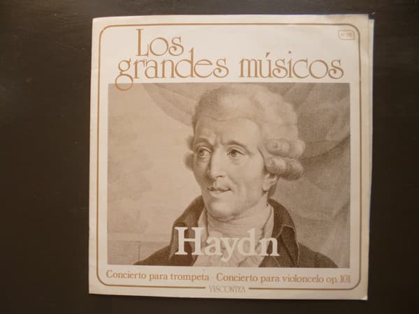 Haydn — Concierto Para Trompeta - Concierto Para Violoncelo Op. 101