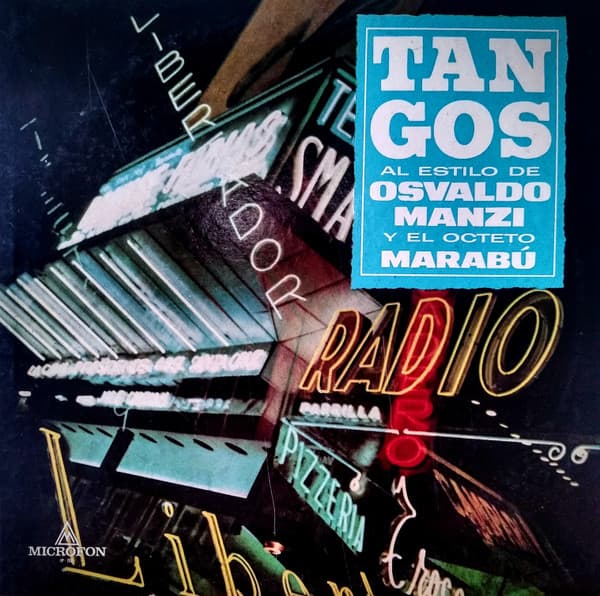 Osvaldo Manzi Y El Octeto Marabú — Tangos Al Estilo De Osvaldo Manzi Y El Octeto Marabú