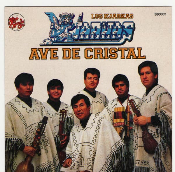 Los Kjarkas — Ave De Cristal