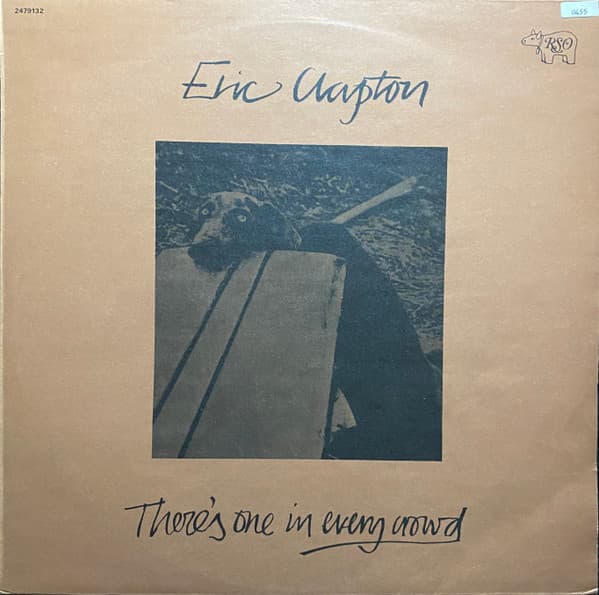 Eric Clapton — There's One In Every Crowd