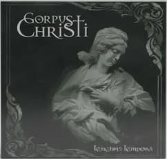 Corpus Christi — Tenebris Tempora