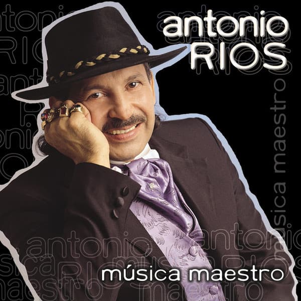 Antonio Ríos — Música Maestro
