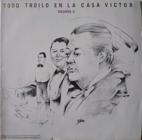 Aníbal Troilo — Todo Troilo En La Casa Victor Volumen II