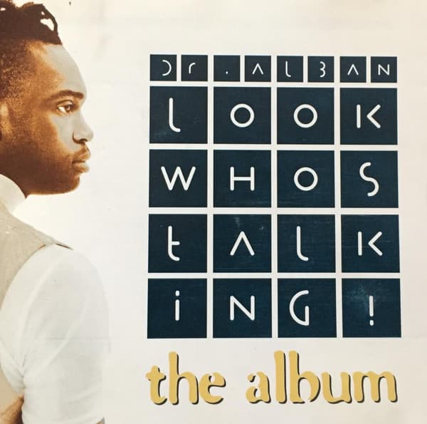 Dr. Alban — Look Whos Talking! (The Album)