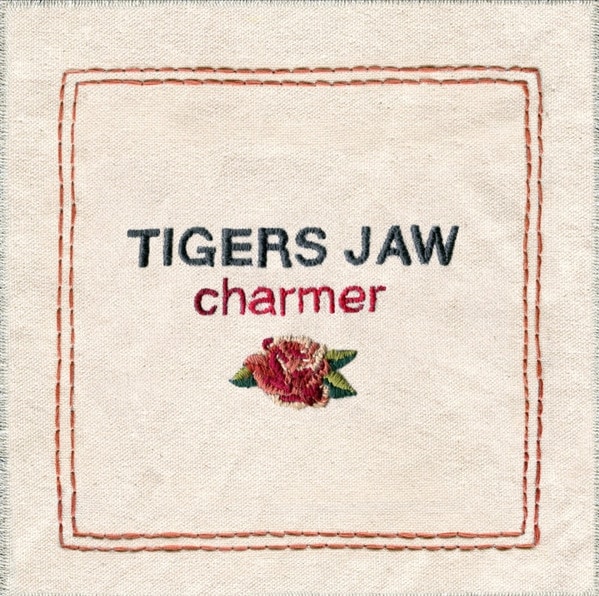 Tigers Jaw – Charmer