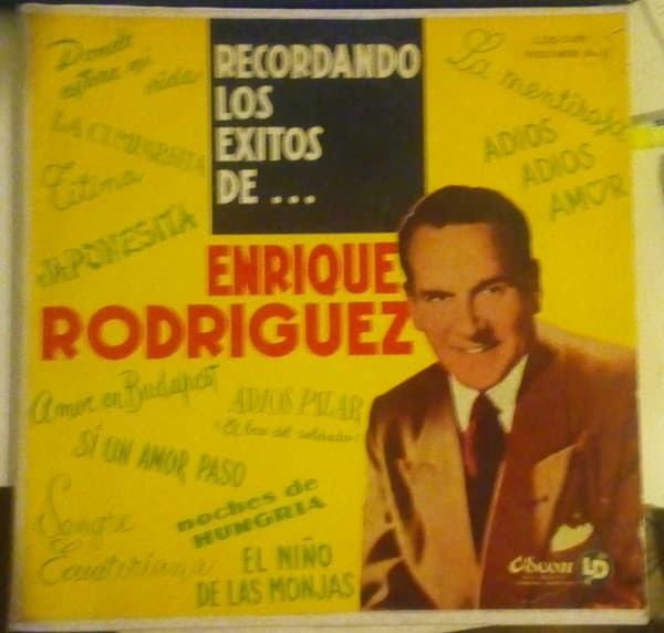 Enrique Rodríguez — Recordando Los Exitos De