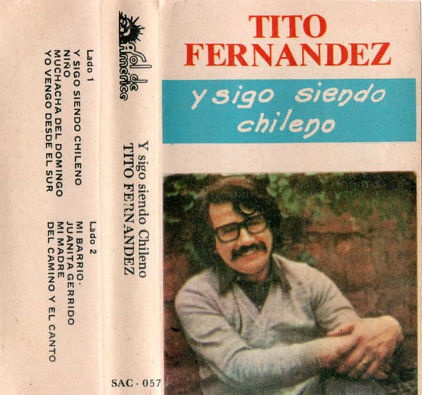 Tito Fernandez — Y Sigo Siendo Chileno