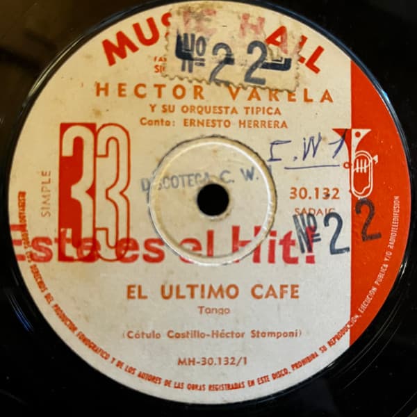 Héctor Varela Y Su Orquesta Típica — El Ultimo Café / Doblan Las Campanas