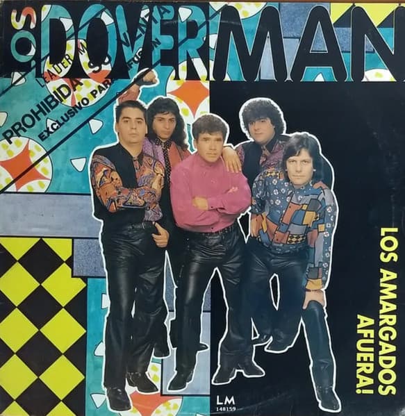 Los Doverman — Los Amargados Afuera!