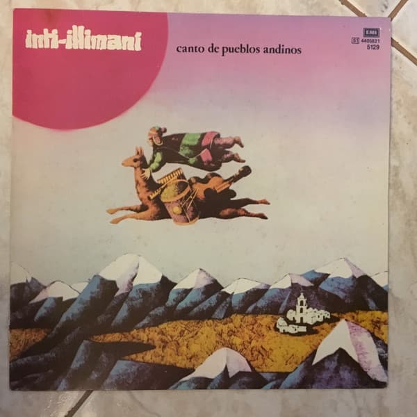 Inti-Illimani — Canto De Pueblos Andinos