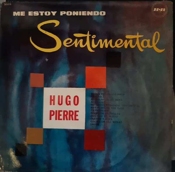 Hugo Pierre — Me Estoy Poniendo Sentimental
