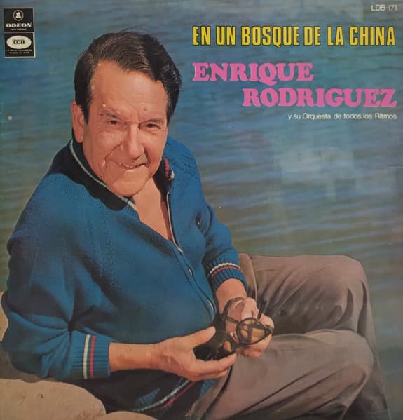 Enrique Rodriguez — En Un Bosque De La China