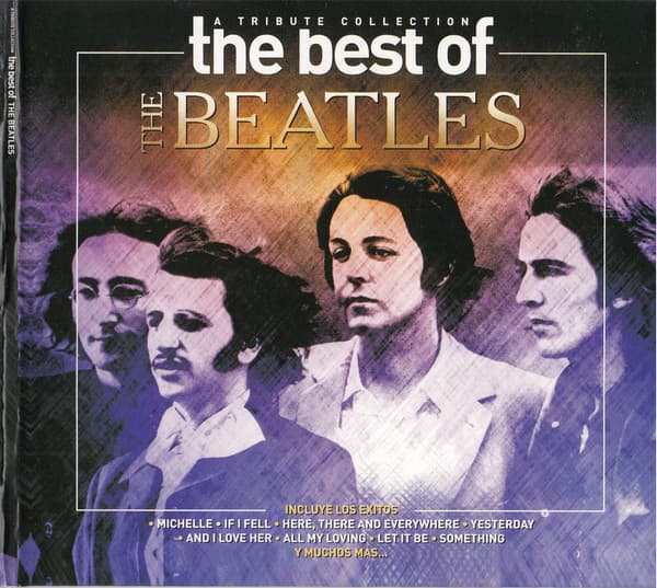 Unknown Artist — The Best Of The Beatles - A Tribute Collection
