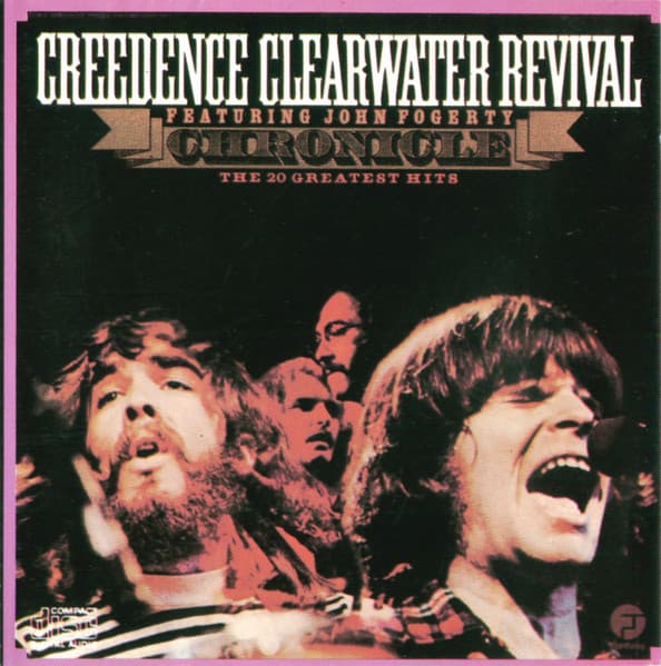 Creedence Clearwater Revival & John Fogerty — Chronicle (The 20 Greatest Hits)