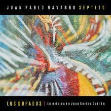 Juan Pablo Navarro Septeto — Los Dopados