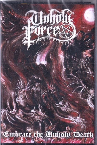 Unholy Force — Embrace The Unholy Death