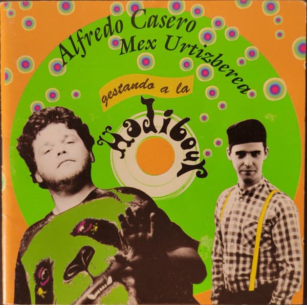 Alfredo Casero & Mex Urtizberea — Gestando A La Halibour