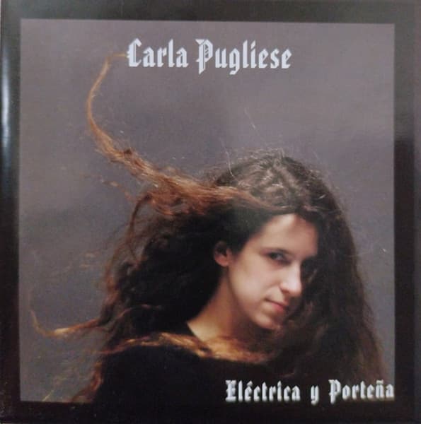 Carla Pugliese — Eléctrica y Porteña