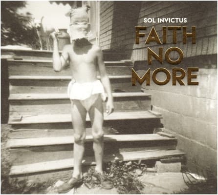 Faith No More — Sol Invictus