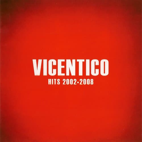 Vicentico — Hits 2002-2008