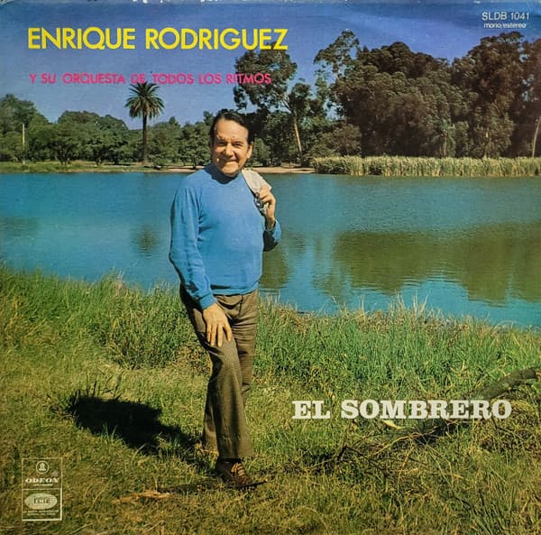 Enrique Rodríguez Y Su Orquesta De Todos Los Ritmos — El Sombrero