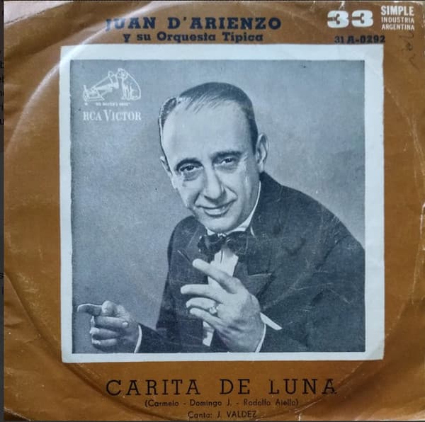 Juan D'Arienzo Y Su Orquesta Típica — Carita De Luna / Un Vals Para Mamá