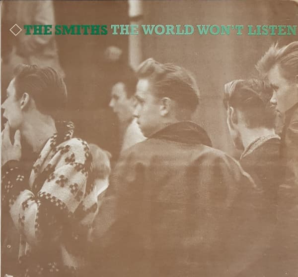 The Smiths — The World Won't Listen