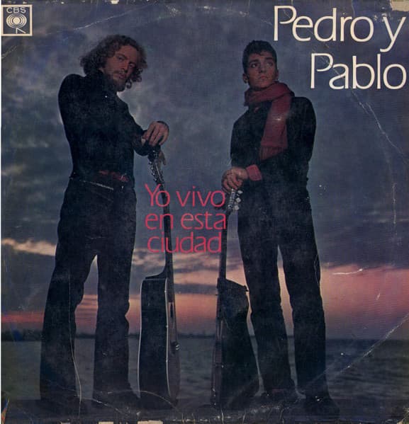Pedro Y Pablo — Yo Vivo En Esta Ciudad