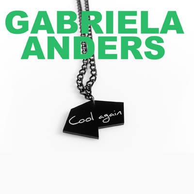 Gabriela Anders — Cool Again