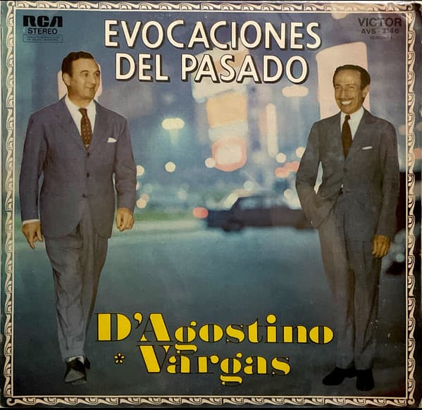 D'Agostino & Vargas — Evocaciones Del Pasado