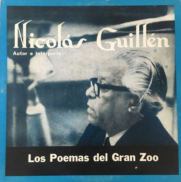 Nicolás Guillén — Los Poemas Del Gran Zoo