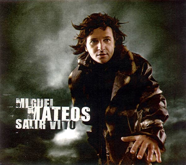 Miguel Mateos — Salir Vivo