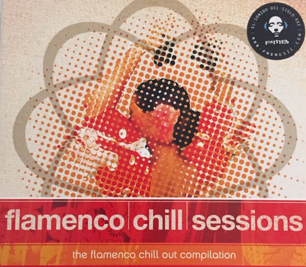 Various — Flamenco Chill Sessions - The Flamenco Chill Out Compilation