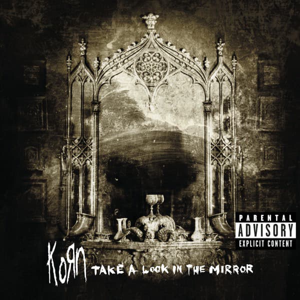 Korn — Take A Look In The Mirror