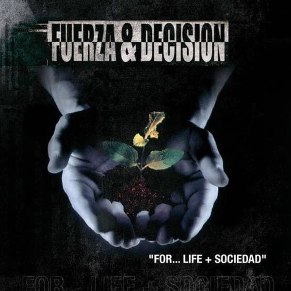 Fuerza Y Decisión — For Life + Sociedad