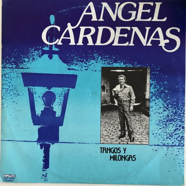 Angel Cárdenas — Tangos Y Milongas