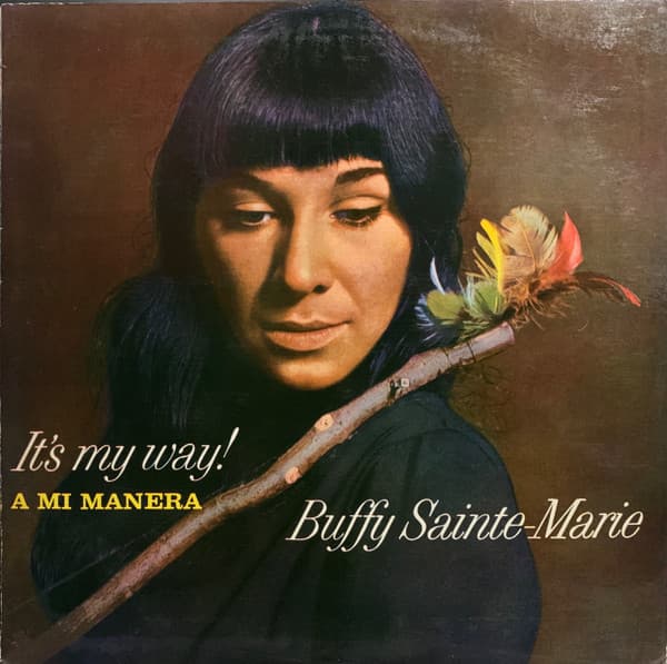Buffy Sainte-Marie — A Mi Manera = It's My Way!