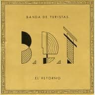 Banda De Turistas — El Retorno