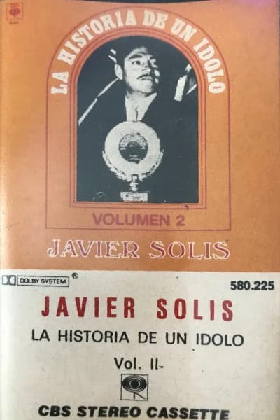Javier Solís — La Historia De Un Ídolo – Volumen 2