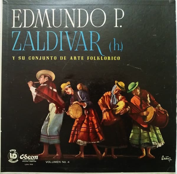 Edmundo P. Zaldivar (H.) Y Su Conjunto De Arte Folklorico — Volumen No. 4