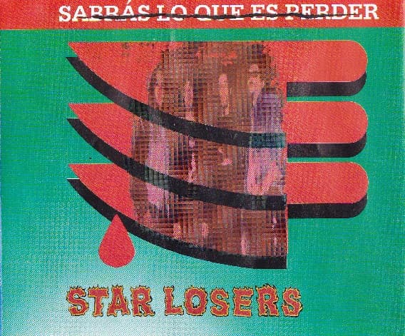 Star Losers — Sabrás Lo Que Es Perder